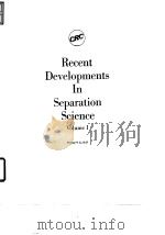 Chemical Rubber Co.Recent developments in separation science.v.1.1972.     PDF电子版封面     