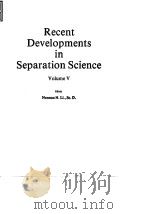 Chemical Rubber Co.Recent developments in separation science.v.5.1979. PDF电子版封面