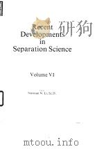 Chemical Rubber Co.Recent developments in separation science.v.6.1981. PDF电子版封面
