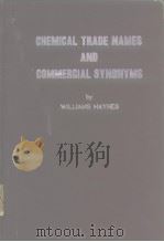 CHEMICAL TRADE NAMES AND COMMERCIAL SYNONYMS PDF电子版封面