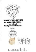 Chemistry and physics of nanostructures:and Related non-equilibrium materials.1997. PDF电子版封面