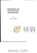 Chemistry of wastewater Technology. edited by Alan J.Rubin PDF电子版封面