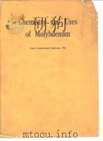 Climax International Conference on the Chemistry & Uses of Molybdenum.Chemistry and Uses of Molybden PDF电子版封面