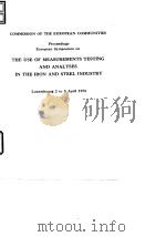 Commision of the European Communities.European Symposium on the Use of Measurements Testing and Anal PDF电子版封面