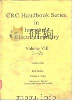 CRC Handbook Series in Inorganic Electrochemistry;V.8 : U-Zr.1988. PDF电子版封面