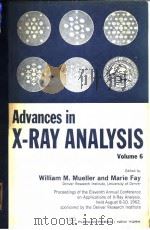 Denver.Univ.Denver Resear-ch Institute.Advances in X-ray analysis.vol.6.1962. PDF电子版封面