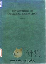 Developments in Industrial Microbiology;v.27.1987. PDF电子版封面