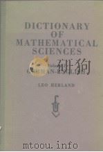 DICTIONARY OF MATHEMATICAL SCIENCES Volume I GERMAN-ENGLISH LEO HERLAND PDF电子版封面