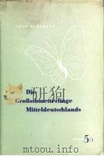 Die Grorschmetterlinge Mitteldeutschlands BAND5/1 PDF电子版封面