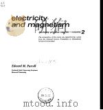 Electricity and magnetism berkeley physics course-volume 2. PDF电子版封面