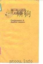 Electrochemical Society Symposium on ... ...Metallized plastics :fundamental and applied aspects.198 PDF电子版封面