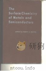 Electrochemical Society. The surface chemistry of metals and semiconductors. 1960. PDF电子版封面