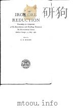 Electrochemical Society.Electrothermics and Metallurgy Division.Iron ore reduction.1962. PDF电子版封面