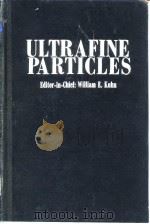 Electrochemical Society.Electrothermics and Metallurgy Division.Ultrafine particles.1963. PDF电子版封面