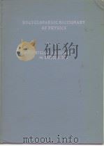 ENCYCLOPAEDIC DICTIONARY OF PHYSICS PDF电子版封面