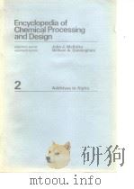 Encyclopedia of chemical processing and design.V.2.1977. PDF电子版封面