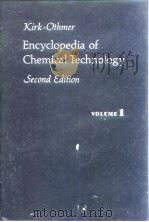 Encyclopedia of chemical technology.v.1.1963. PDF电子版封面
