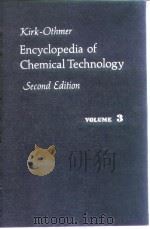 Encyclopedia of chemical technology.v.3.1963. PDF电子版封面