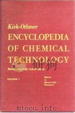 Encyclopedia of chemical technology.V.7.1965. PDF电子版封面