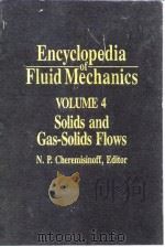 Encyclopedia of fluid mechaics;v.4:Solids and gas-solids flows.1986. PDF电子版封面