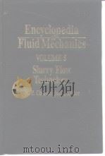 Encyclopedia of fluid mechanics; vol.5:Slurry flow technology. 1986. PDF电子版封面