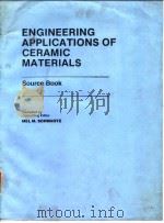 Engineering applications of ceramic materials:sour-ce book:acollection...1985. PDF电子版封面
