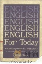 ENGLISH For Today Book Four:OUR CHANGING TECHNOLOGY The National Council of Teachers of Englisg Seco PDF电子版封面