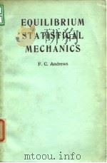 EQUILIBRIUM STATISTICAL MECHANICS PDF电子版封面