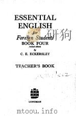 ESSENTIAL ENGLISH for Foreign Students BOOK FOUR PDF电子版封面