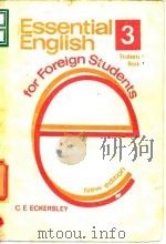 Essential English(3) for Foreign Students PDF电子版封面 C.E.ECKERSLEY