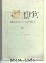 European Coal and Steel Community.High Authority.De ferri metallographia.Ⅲ.1967. PDF电子版封面
