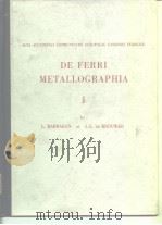 European Coal and Steel Community.High Authority.De ferri metallographia.I.1966.     PDF电子版封面     
