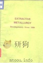Extractive metallurgy; developments since 1980. ed. by: M.J.Collie. 1984. PDF电子版封面