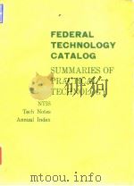 Federal techmology catalog 1982-Summaries of prac-tical technology. PDF电子版封面