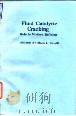 Fluid catalytic cracking:role in modern refining.1988. PDF电子版封面