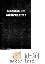 Food and Agriculture Organization of the United Nations.Grasses in agriculture.1959. PDF电子版封面