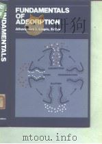 Fundamentals of adsorption:proceedings of the Second Engineering Foundation Conference.1987. PDF电子版封面