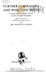 Further Laboratory and Workshop Notes The Institute of Physics PDF电子版封面