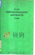 Gas chromatography abs-tracts 1958.1960. PDF电子版封面
