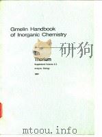 Gmelin handbook of inorganic chemistry.system no 44:thorium.suppl;pt.A5.1989. PDF电子版封面