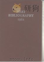 Gt. Brit. National Engineering Laboratory. Heat bibliography. 1962. PDF电子版封面