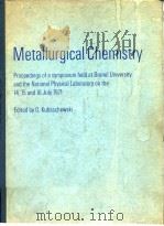 Gt.Brit.National Physical Laboratory.Metallurgical chemistry.1971. PDF电子版封面