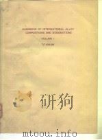 HANDBOOK OF INTERNATILNAL ALLOY COMPOSITIONS AND DESIGNATIONS VOLUME 1 TITANIUM     PDF电子版封面     