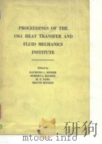 Heat Transfer and Fluid Mechanics Institute.Proceedings of the 1961 Heat Transfer and Fluid Mecnanic PDF电子版封面