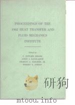 Heat Transfer ans Fluid Mechanics Institute.Proceedings of the 1962 Heat Transfer and Fluid Mechanic PDF电子版封面