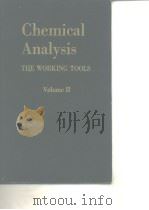 Imperial Chemical Industries Ltd.Analytical Chemists Committee.Chemical analysis;the working tools.v PDF电子版封面