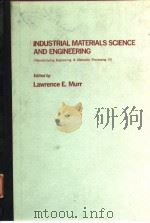 Industrial materials scienc and engineering.1984. PDF电子版封面