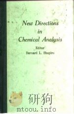 Industry-University cooperative Chemistry Program.New directions in chemical analysis.1985. PDF电子版封面