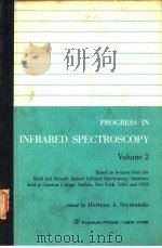Infrared Spectroscopy Institute.Progress in infrared spectroscopy.v.2.1964. PDF电子版封面