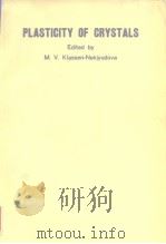 Institute of Scientific & Technical Information.Plasticity of crystals.1962. PDF电子版封面